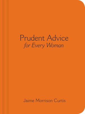 cover image of Prudent Advice for Every Woman